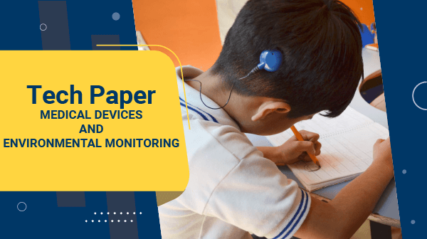 Tech Paper - Medical Devices and Environmental Monitoring